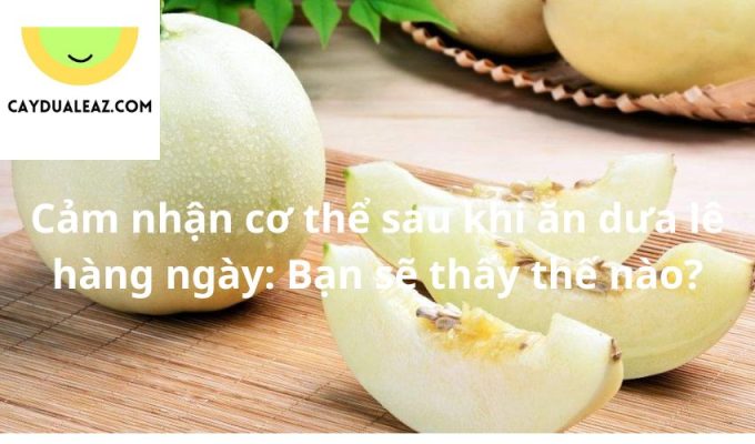 Cảm nhận cơ thể sau khi ăn dưa lê hàng ngày: Bạn sẽ thấy thế nào?